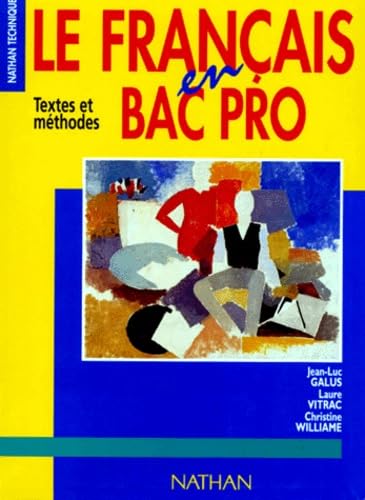 Le français en bac professionnel, 1996. Livre de l'élève 9782091772516