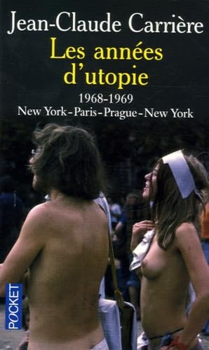 Les années d'utopie: 1968-1969 New York-Paris-Prague-New York 9782266139366