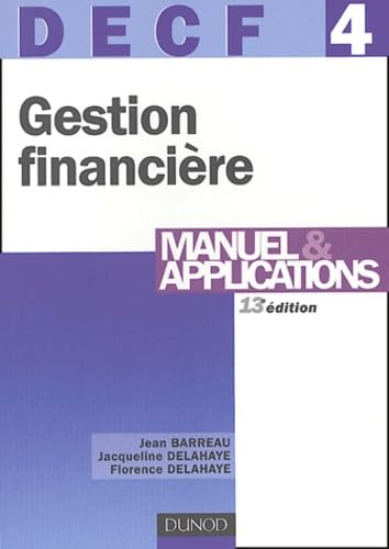 DECF, numéro 4 : Gestion financière : Manuel et applications 9782100074976