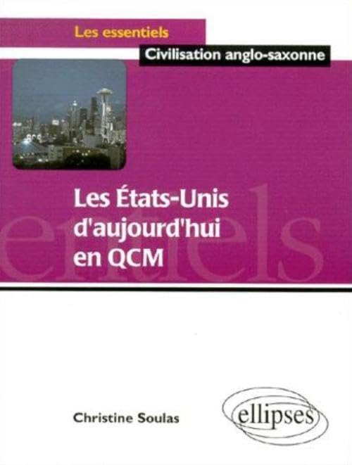 Les Etats-Unis d'aujourd'hui en QCM 9782729800147