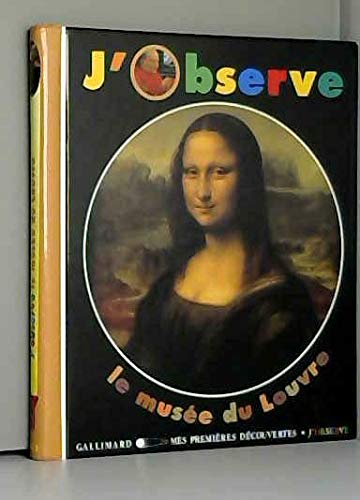 J'observe le Musée du Louvre 9782070519422
