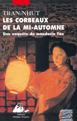 Les corbeaux de la mi-automne : Une enquête du mandarin Tân 9782809702644