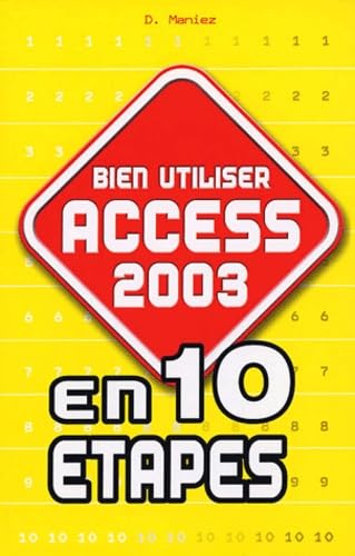 Bien utiliser Access 2003 9782844274823