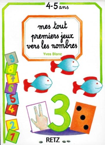 Mes tout premiers jeux vers les nombres: 4-5 ans 9782725615004