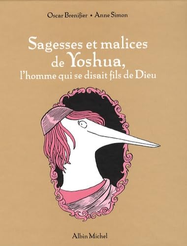 Sagesses et malices de Yoshua, l'homme qui se disait le fils de Dieu 9782226189509