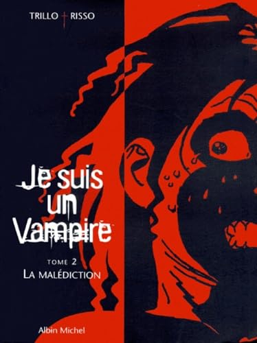 Je suis un vampire, tome 2 : La Malédiction 9782226114754