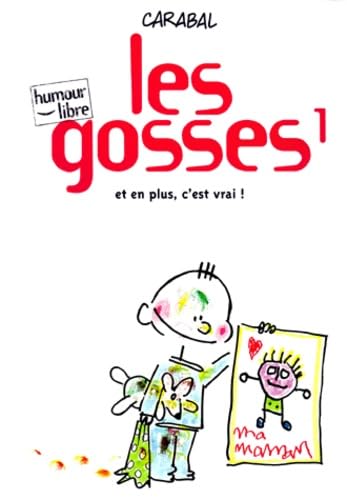 Les Gosses, tome 1 : Et en plus, c'est vrai ! 9782800124780