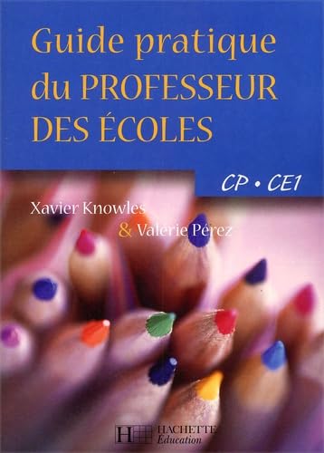 Guide pratique du professeur des écoles CP-CE1 9782011707536