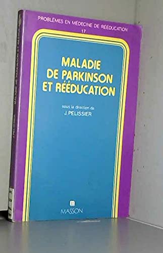Maladie de Parkinson et rééducation 9782225820410