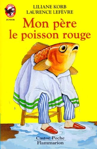 Mon père le poisson rouge 9782081622371