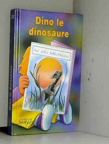 Dino le Dinosaure (T. 23) 9782737271861