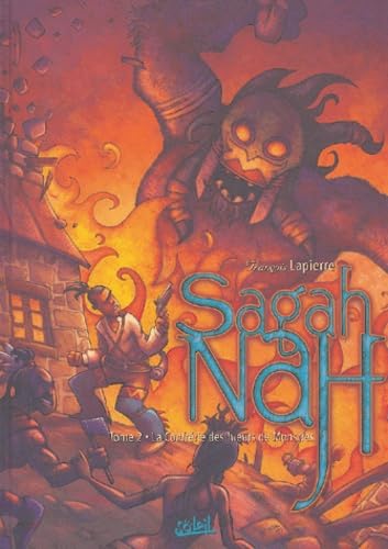 Sagah-Nah, tome 2 : La Confrérie des tueurs de monstres 9782845657830