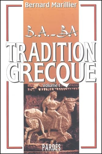 Tradition grecque. Volume 1 9782867142659