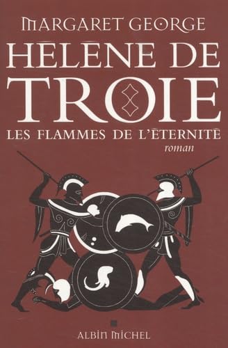Hélène de Troie - tome 2: Les flammes de l'éternité 9782226179708