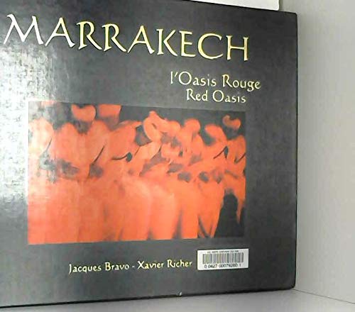 Marrakech. L'Oasis Rouge - Red Oasis 9782915122077