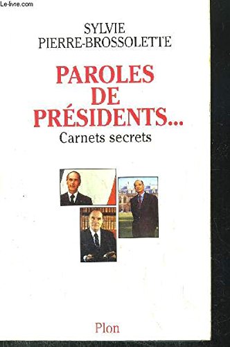 Paroles de présidents : Carnets secrets 9782259185912