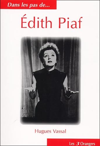 Dans les pas de ... Edith Piaf 9782912883186