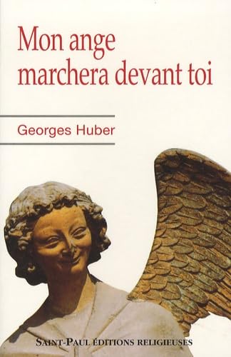 Mon Ange Marchera Devant Toi Nlle Edition 9782351170045