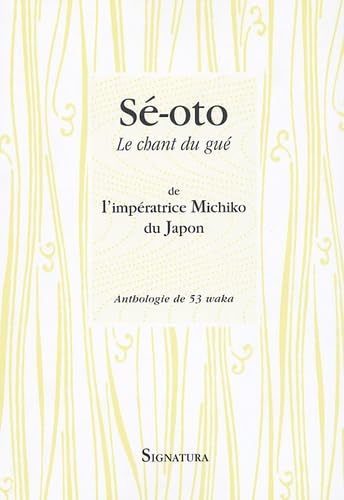 Sé-oto : Le chant du gué 9782915369069
