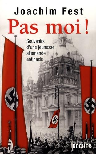 Pas moi !: Souvenirs d'une jeunesse allemande antinazie 9782268062945