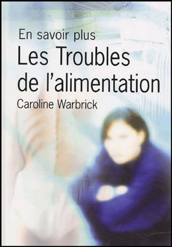 Les troubles de l'alimentation 9782713020223