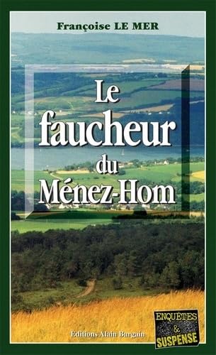 Le faucheur du Ménez-Hom 9782910373849