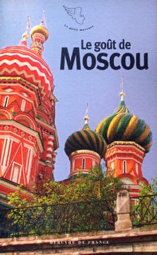 Le goût de Moscou 9782715224438