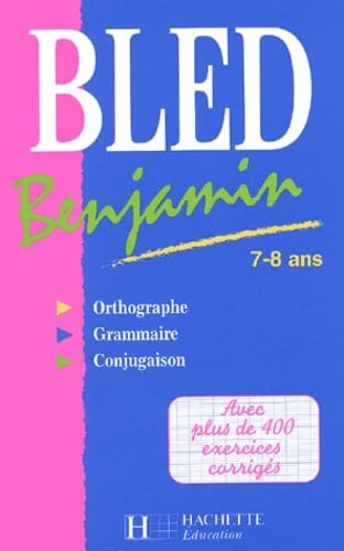 Bled benjamin, 7-8 ans 9782011681454