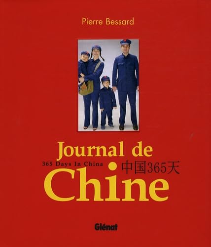 Journal de Chine: 365 Days in China 9782723463300