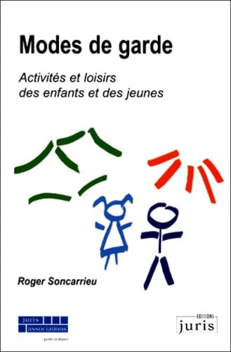 Modes de garde : Activités et loisirs des enfants et des jeunes 9782910992248