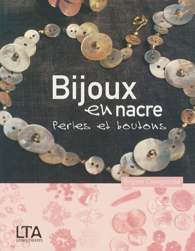 Bijoux en nacre: Perles et boutons 9782299000022