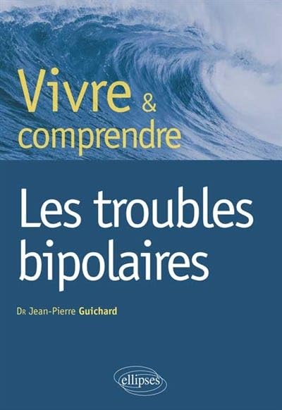 Les troubles bipolaires 9782729884215