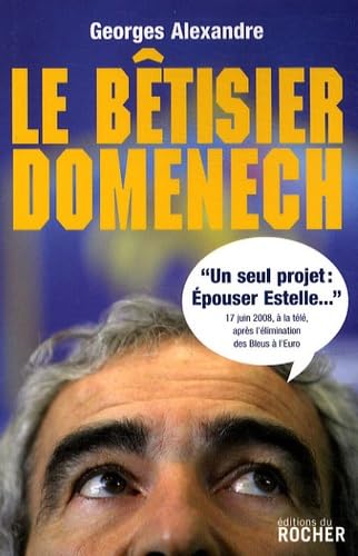 Le bêtisier Domenech 9782268067469
