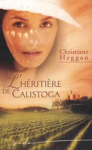 L'héritière de Calistoga 9782280838207