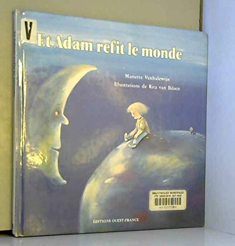 Et Adam refit le monde 9782737304651