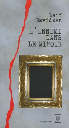 L'Ennemi dans le miroir 9782847200690