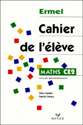 MATHS CE2: Cahier de l'élève 9782218070372