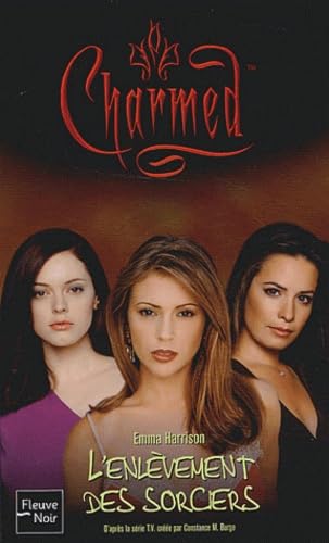 Charmed, numéro 17 : L'Enlèvement des sorciers 9782265075283
