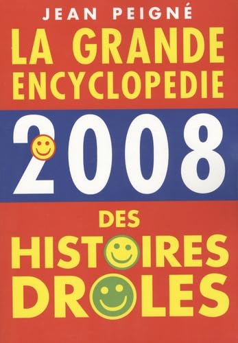 La grande encyclopédie des histoires drôles 2008 9782877066600