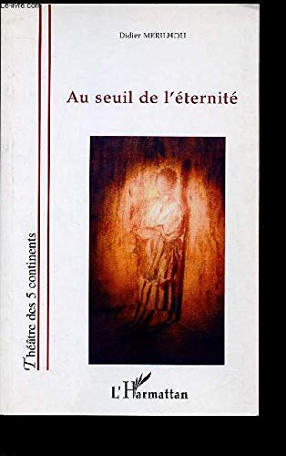 Au Seuil de l'Eternité 9782747559379