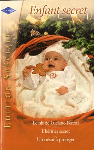 Le fils de Luciano Peretti ; L'héritier secret ; Un trésor à protéger 9782280230117
