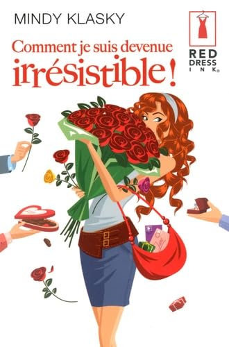 Comment je suis devenue irrésistible ! 9782280812061