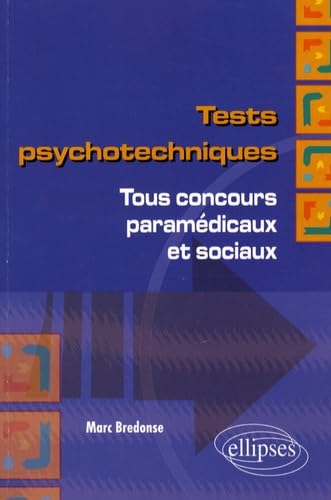 Tests psychotechniques, tous concours paramédicaux et sociaux 9782729839017