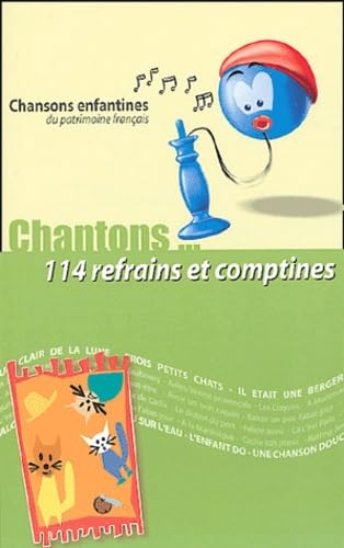 Chantons... 114 refrains et comptines 9782913432048