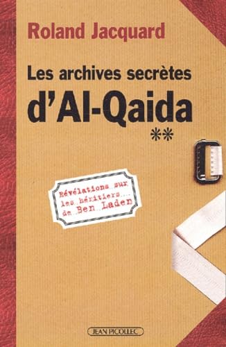 Les Archives secrètes d'Al Qaida 9782864771920