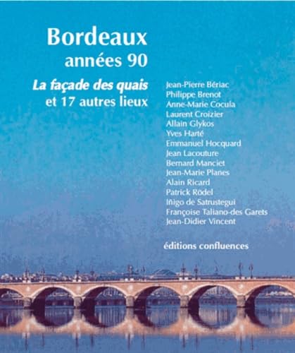 La forme de Bordeaux: Années 1990 - Années 2010 9782355271571