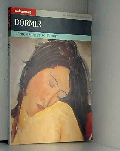 Dormir. L'Enigme De Chaque Nuit 9782862603230