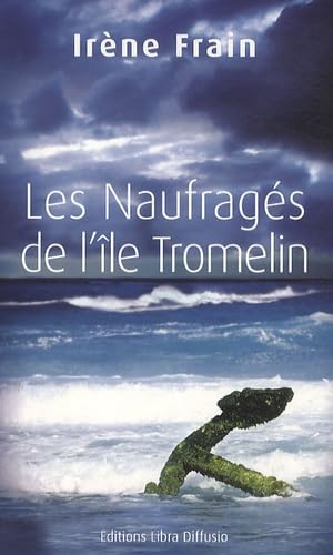 Les naufragés de l'île Tromelin 9782844923950