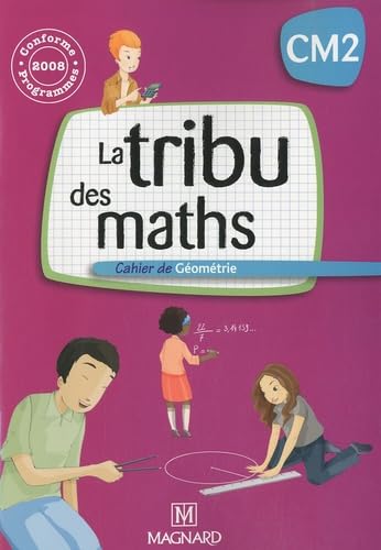 La tribu des maths CM2 - Cahier de géométrie 9782210556126