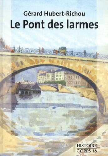 Le Pont des larmes 9782840577317